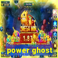 power ghost