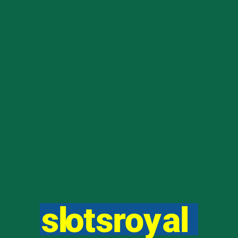 slotsroyal