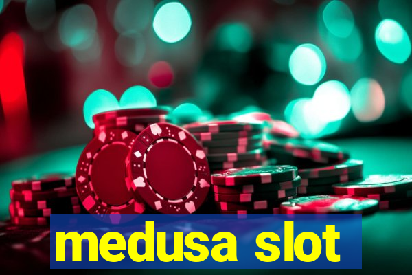 medusa slot