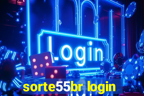 sorte55br login