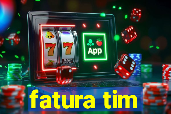 fatura tim