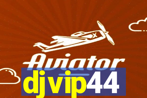 djvip44