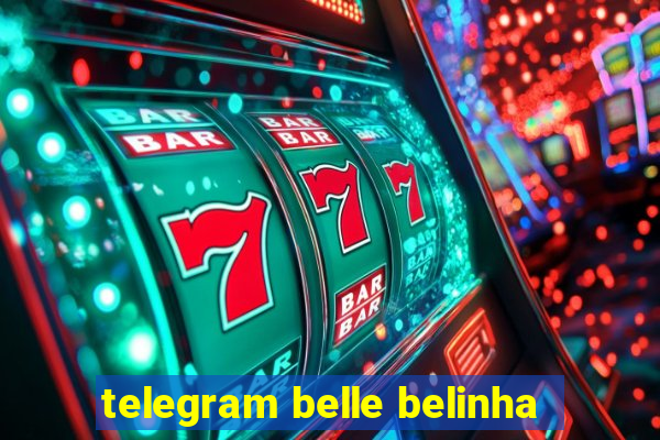 telegram belle belinha