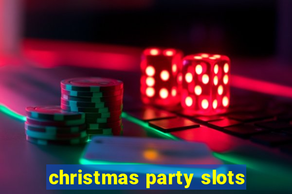 christmas party slots