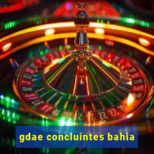 gdae concluintes bahia