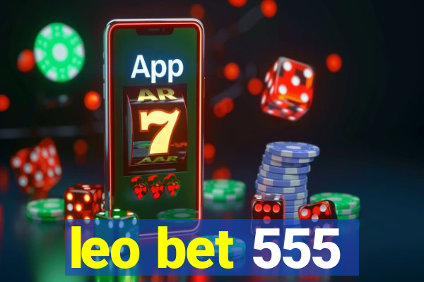 leo bet 555