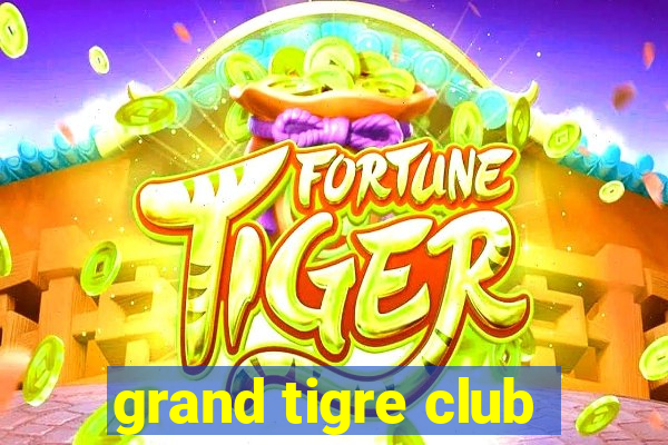 grand tigre club