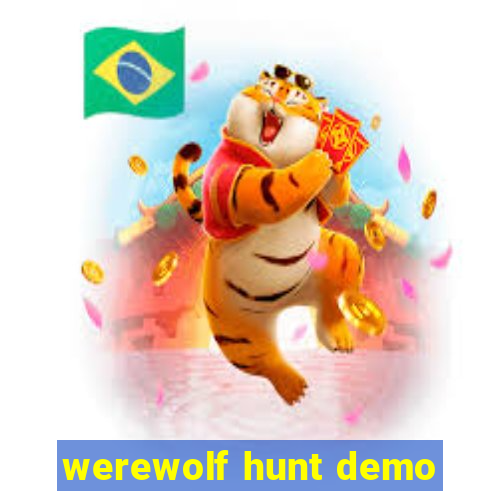 werewolf hunt demo