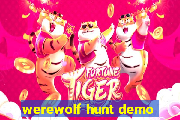 werewolf hunt demo