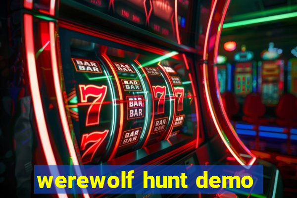 werewolf hunt demo