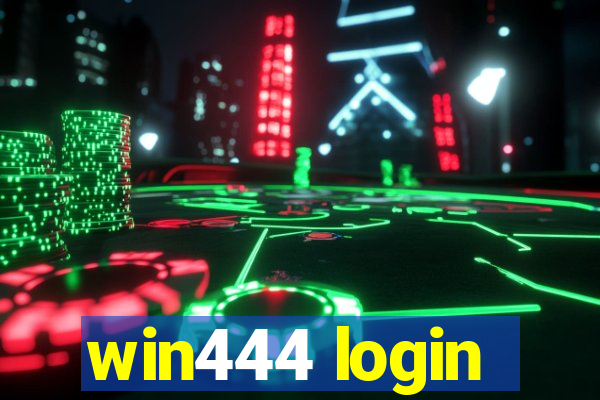 win444 login