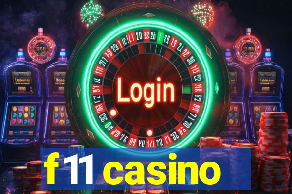 f11 casino