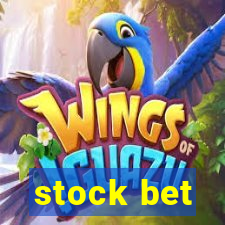 stock bet