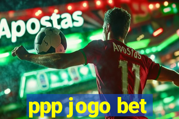 ppp jogo bet