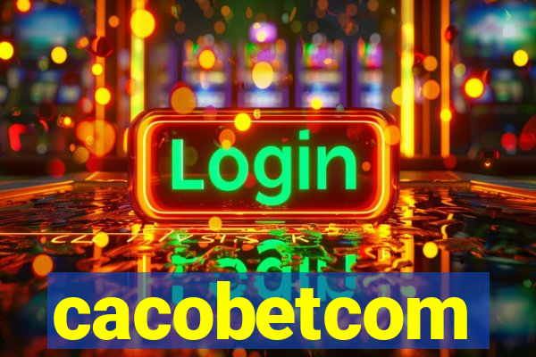 cacobetcom