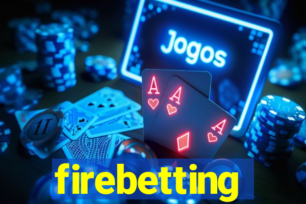 firebetting