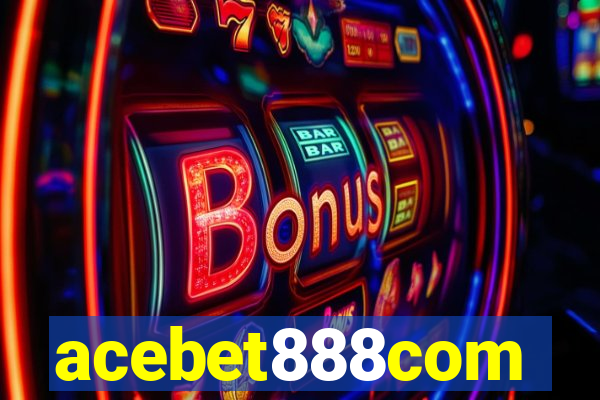 acebet888com