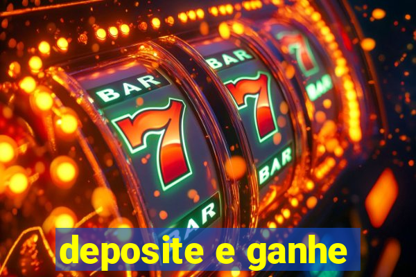 deposite e ganhe