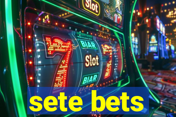 sete bets