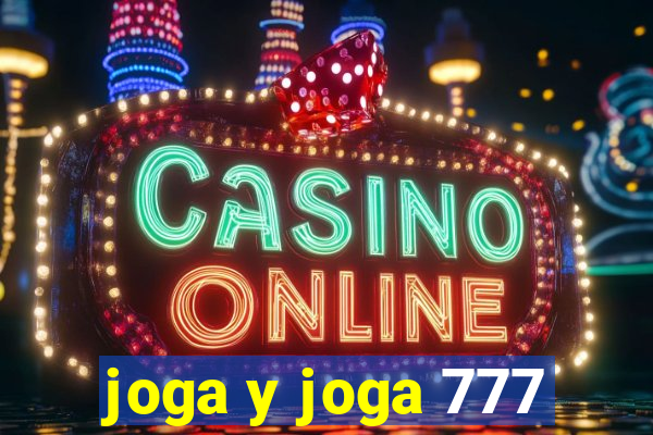 joga y joga 777