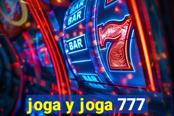 joga y joga 777