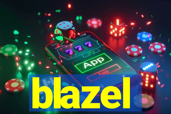 blazel