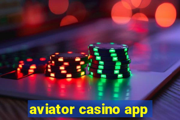 aviator casino app