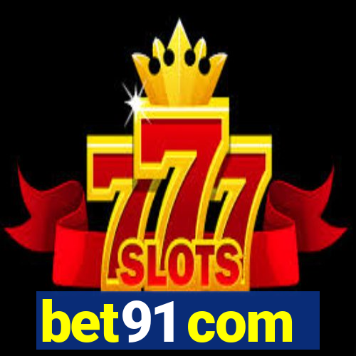 bet91 com