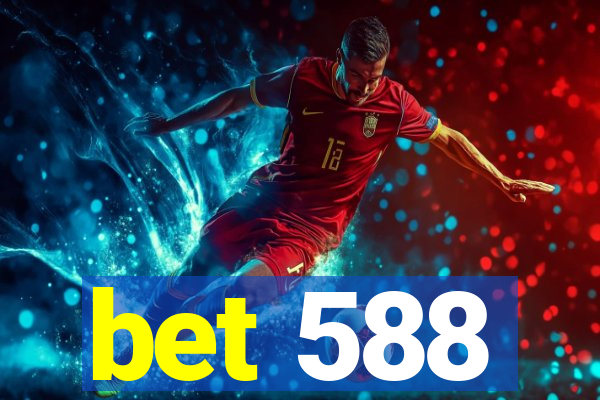 bet 588