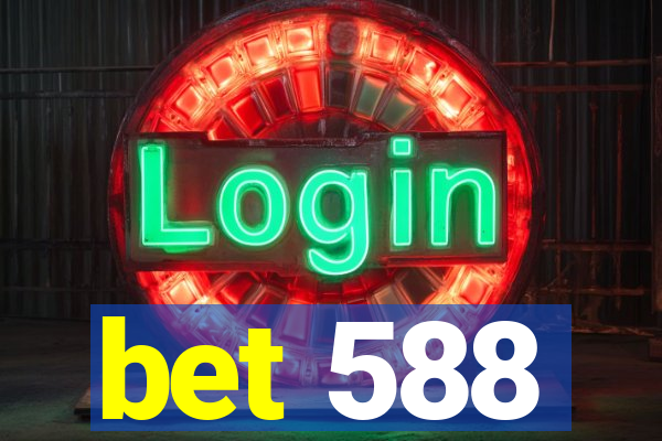 bet 588