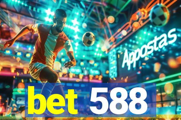 bet 588