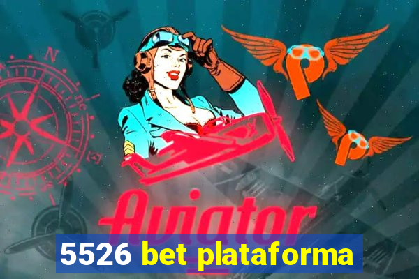 5526 bet plataforma