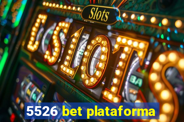 5526 bet plataforma