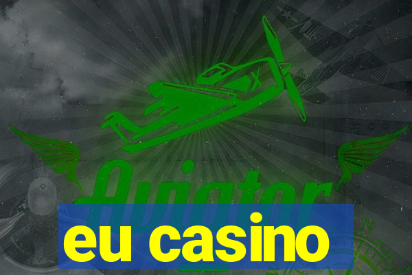 eu casino