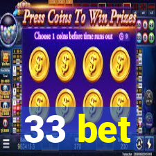 33 bet