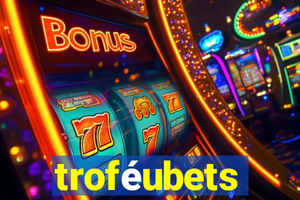 troféubets