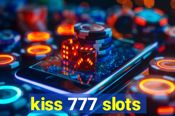 kiss 777 slots