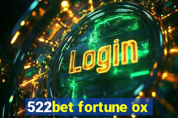 522bet fortune ox