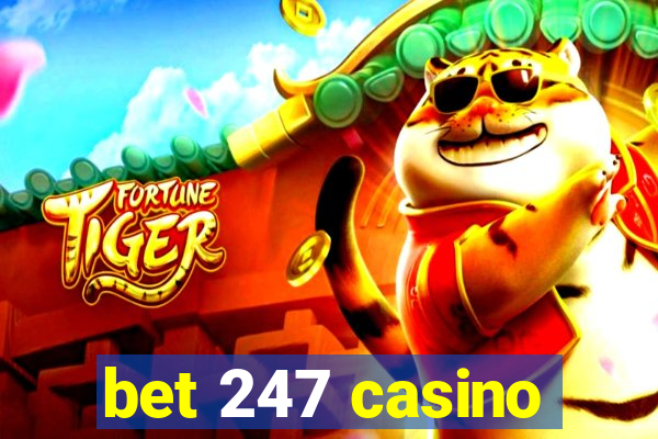 bet 247 casino