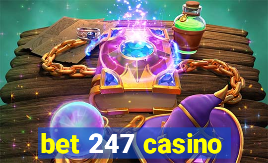 bet 247 casino