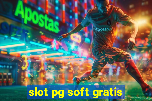 slot pg soft gratis