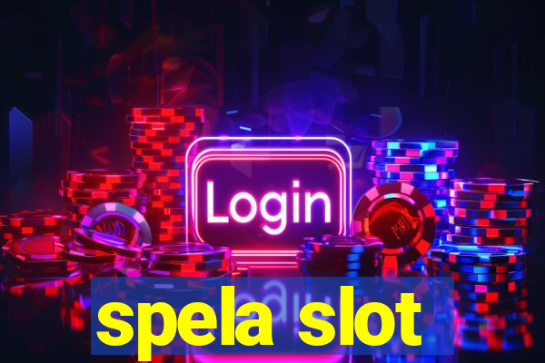 spela slot