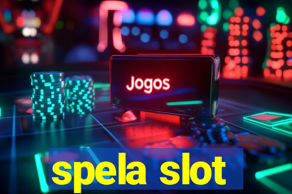 spela slot