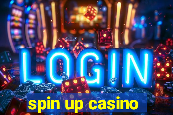 spin up casino