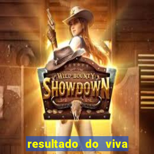 resultado do viva sorte de hoje, domingo