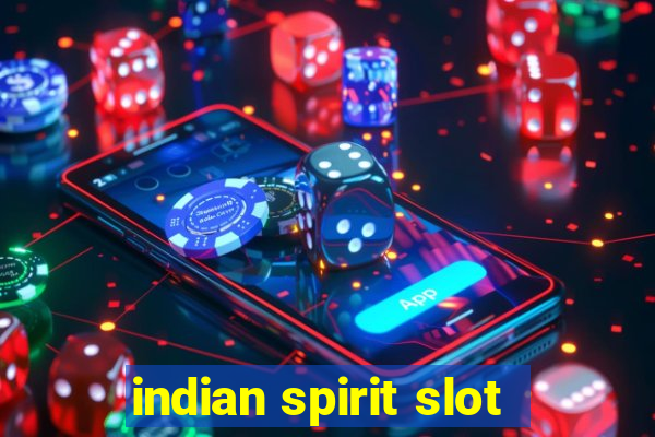 indian spirit slot