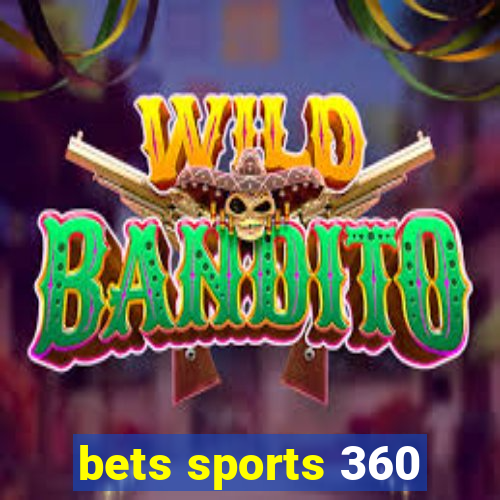 bets sports 360