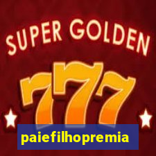 paiefilhopremiacoes.com