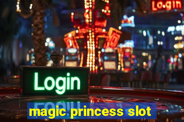 magic princess slot