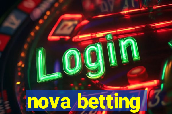 nova betting